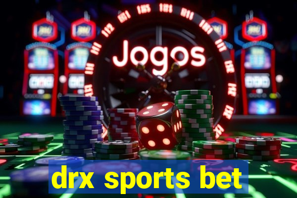 drx sports bet